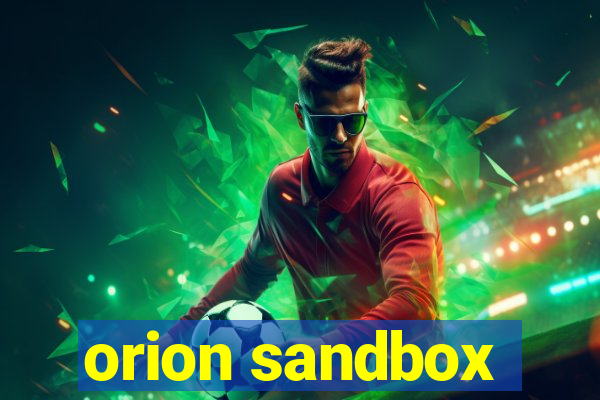 orion sandbox